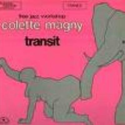 Transit - Colette Magny & Free Jazz Workshop