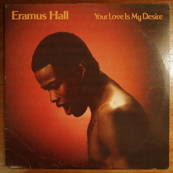 Your Love Is My Desire (2024 Remastered) - Eramus Hall