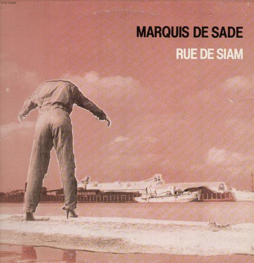 Rue De Siam - Marquis De Sade