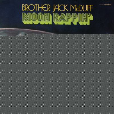 Moon Rappin' - Brother Jack Mcduff