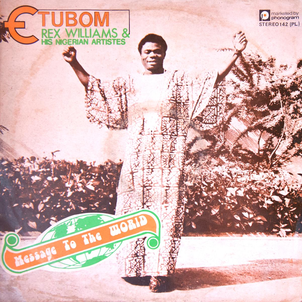 Message to the World - Etubom Rex Williams & His Nigerian Artistes