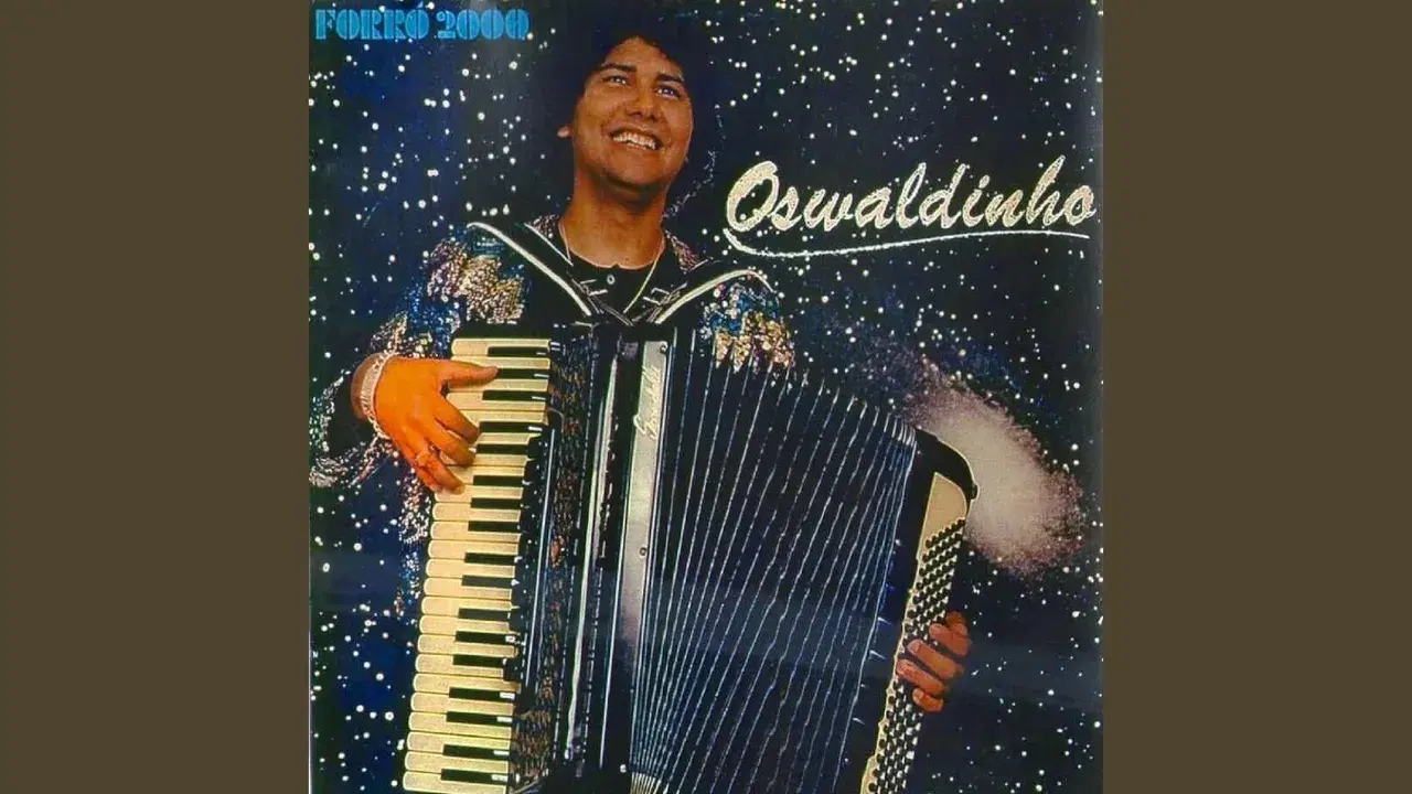  - Oswaldinho do Acordeon