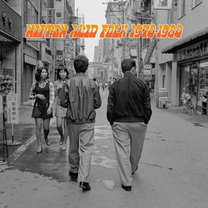 Nippon Acid Folk 1970-1980 - Tokedashita Galasubako
