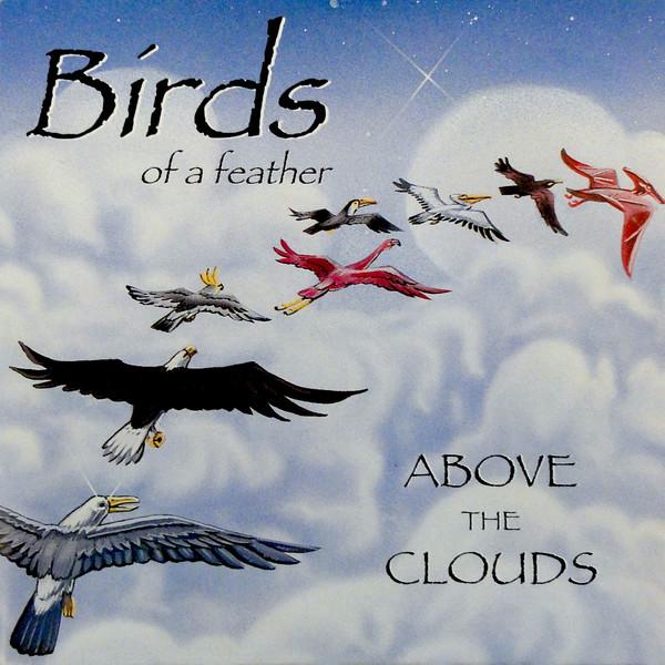 Above the Clouds - Birds of a Feather