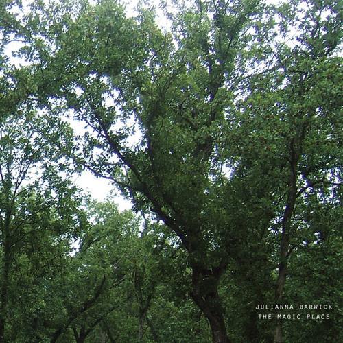 The Magic Place - Julianna Barwick