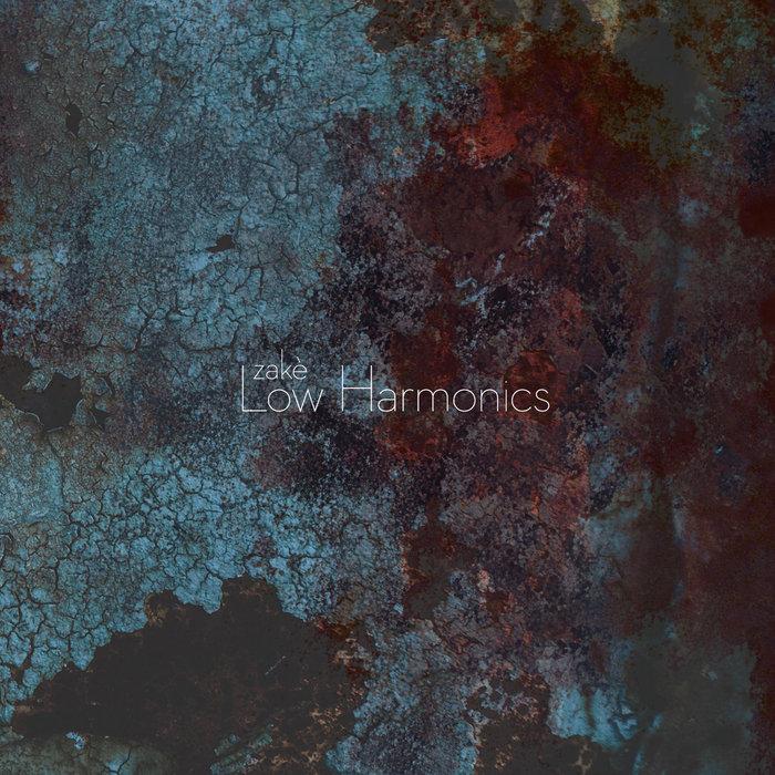 Low Harmonics - zakè
