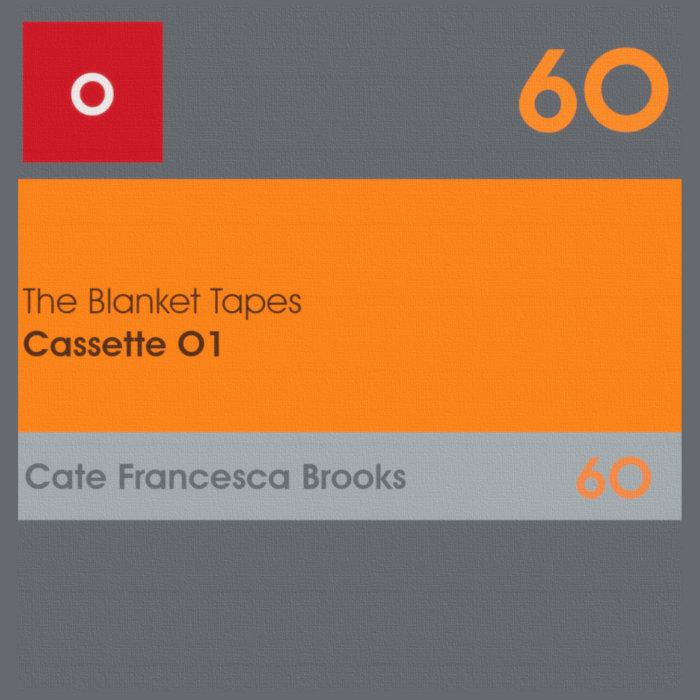The Blanket Tapes - 01 - Cate Francesca Brooks