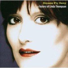 Dreams Fly Away - Linda Thompson