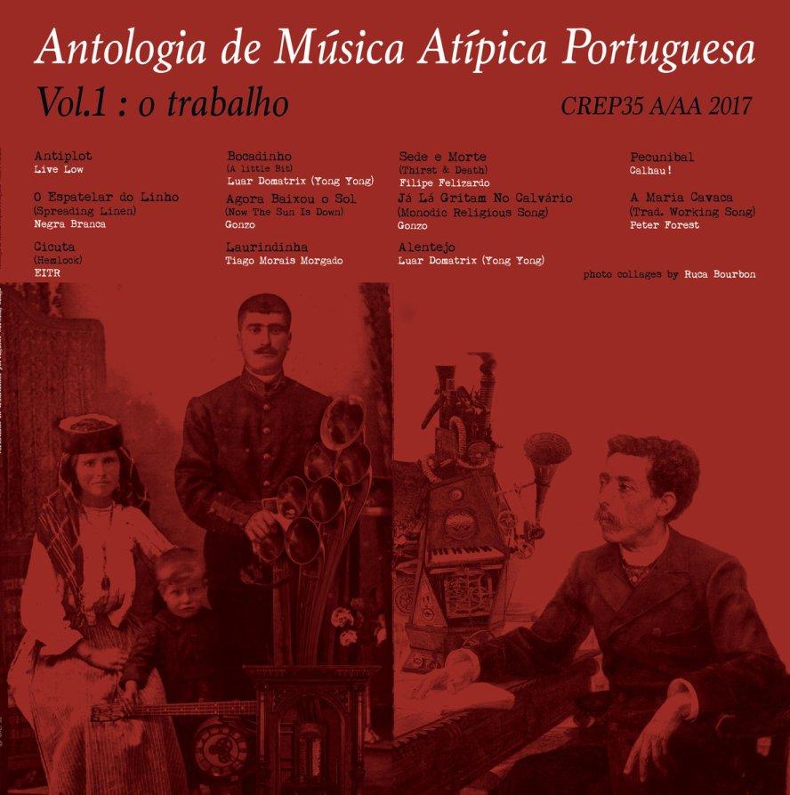 Antologia de Música Atípica Portuguesa Vol.1 : o trabalho - Negra Branca