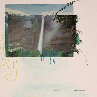 Your Whistle Tells Of Landscape - Alexandra Spence
