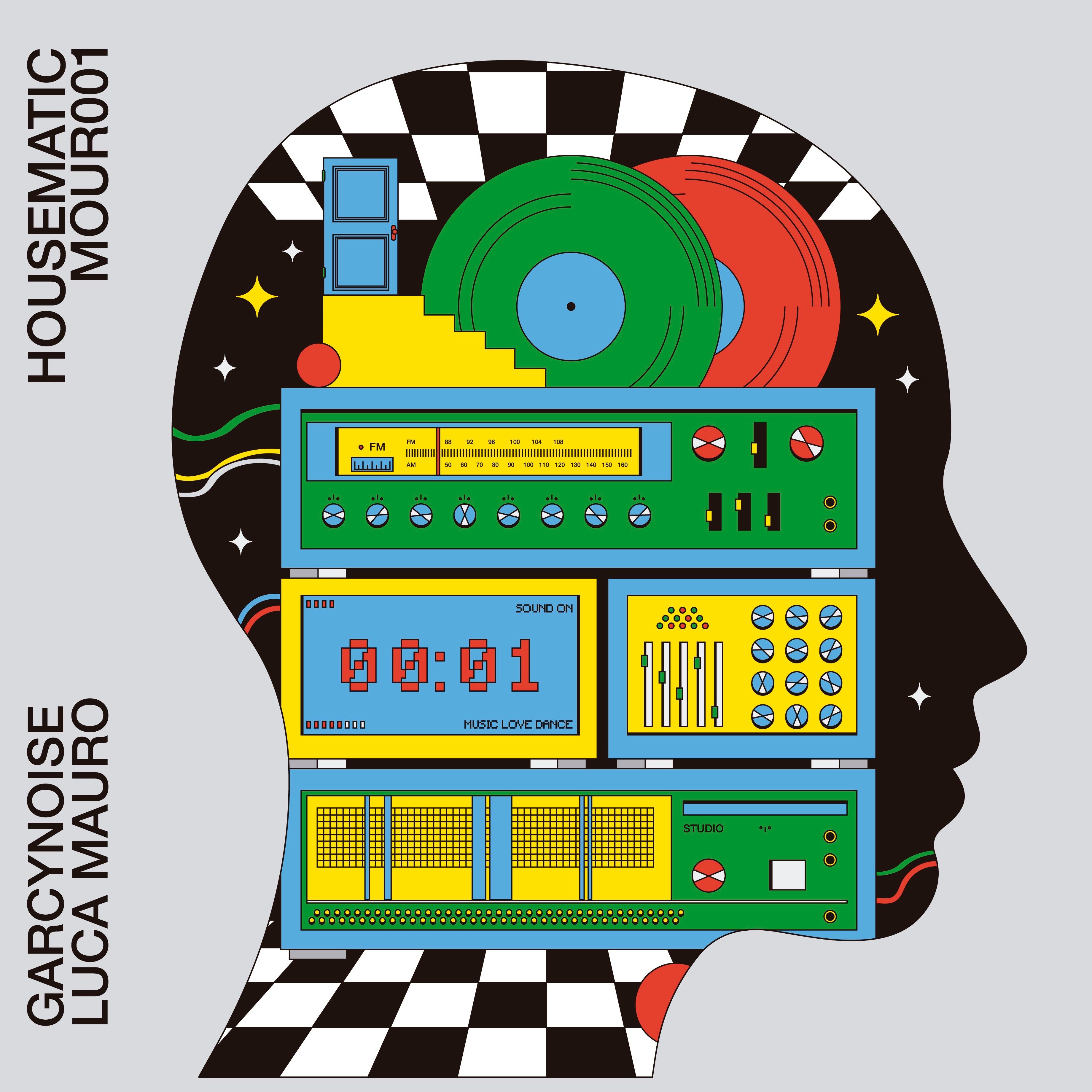 Housematic - GarcyNoise feat Luca Mauro