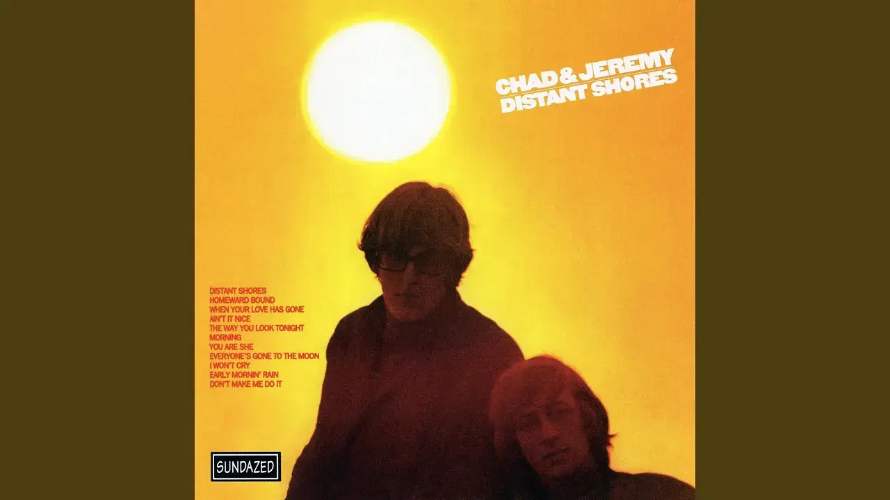 Distant Shores / Last Night - Chad & Jeremy