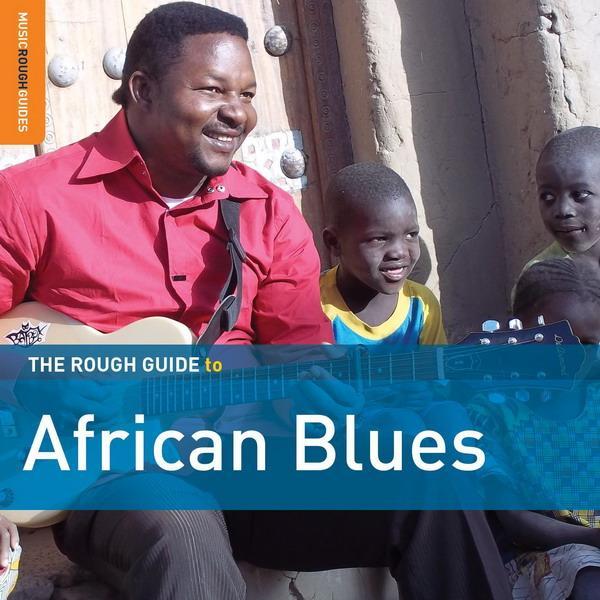 The Rough Guide to African Blues: Third Edition - Nogabe Randriaharimalala