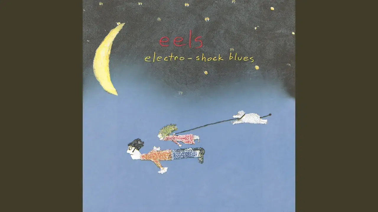 Electro-Shock Blues - Eels