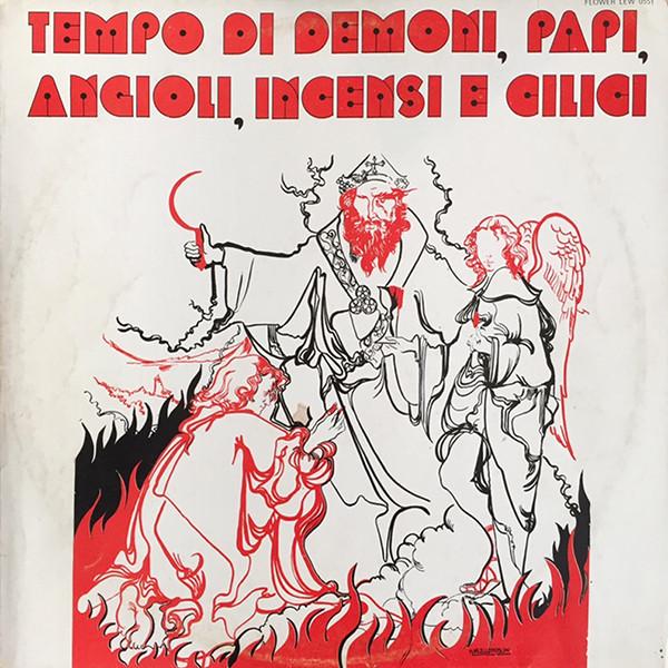 Tempo Di Demoni, Papi, Angioli, Incensi E Cilici  - Stefano Marcucci & Luciano Bellini