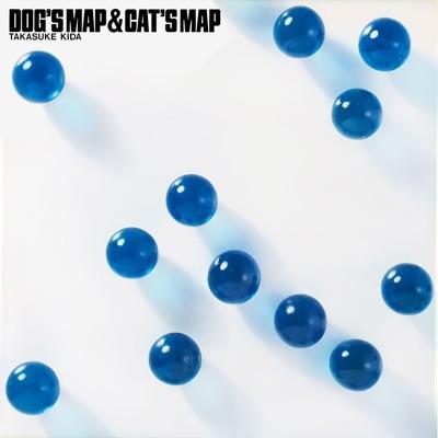 Dog's Map & Cat's Map - Takasuka Kida