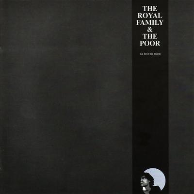 We Love The Moon - The Royal Family And The Poor