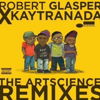 The ArtScience Remixes - Robert Glasper & Kaytranada
