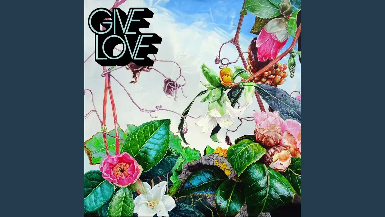  - GIVE LOVE