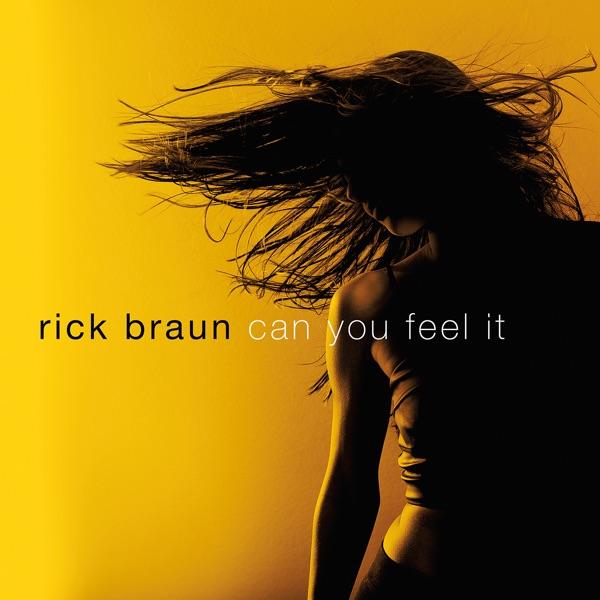  - Rick Braun