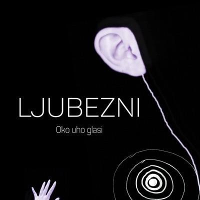 Tiše glasnije / Oko uho glasi - Ljubezni