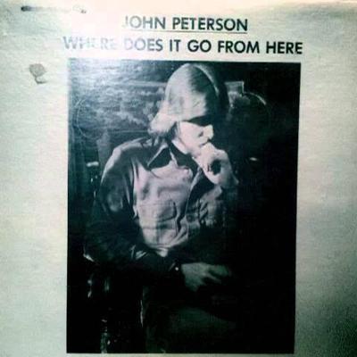 Where Does It Go From Here - John Peterson