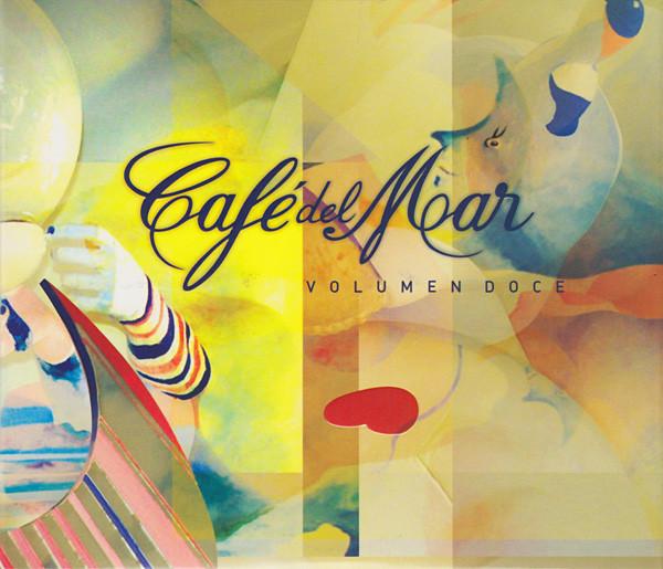 Café del Mar Volumen Doce Pt. 1 - Alessandro Boschi