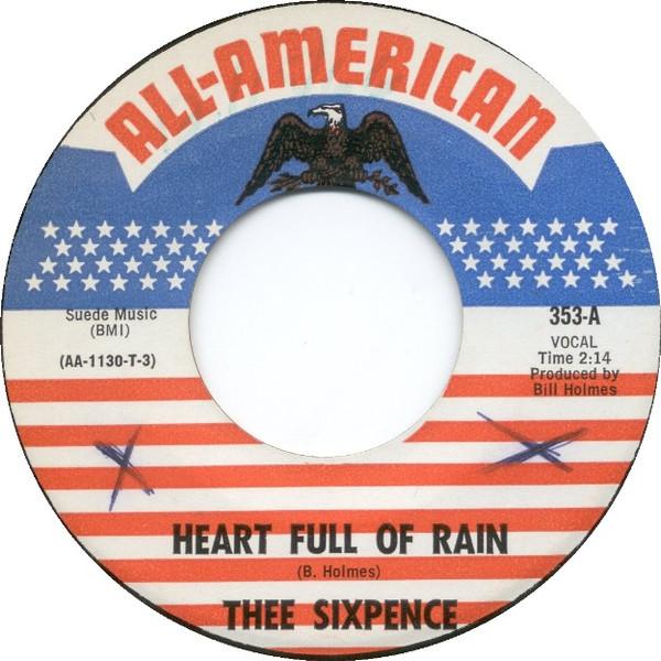 Heart Full Of Rain / (Gotta Get The) First Plane Home - Thee Sixpence