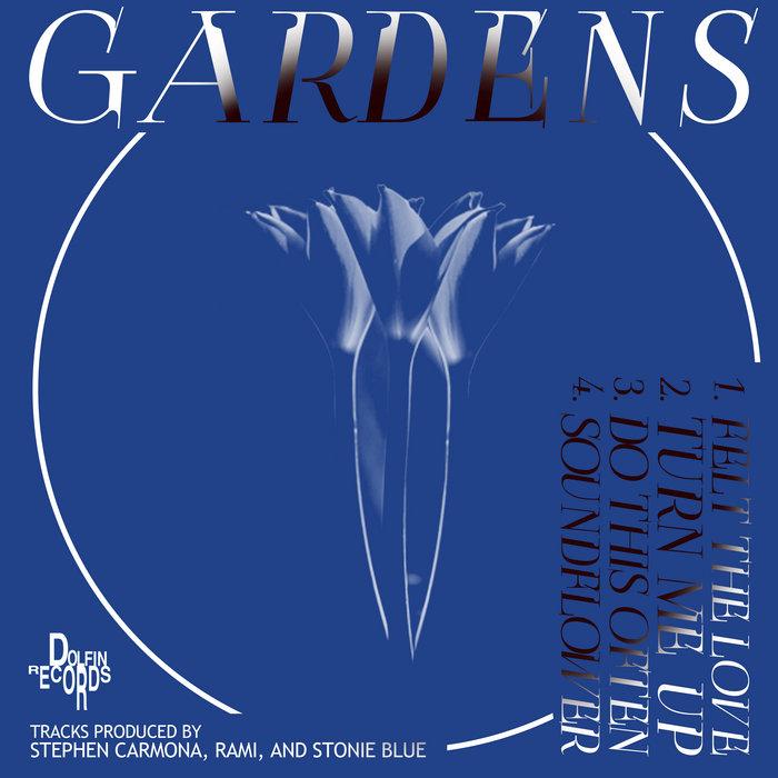 GARDENS - Rami, Stonie Blue, & Stephen Carmona