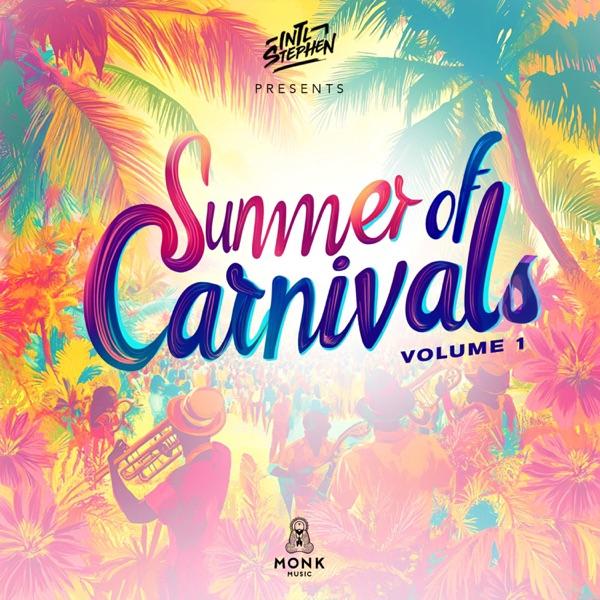 Summer Of Carnivals, Vol. 1 (Presented by Int'l Stephen) - litleboy lsbeats767