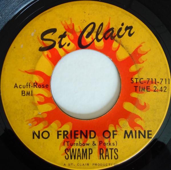 No Friend Of Mine / It's Not Easy - The Swamp Rats