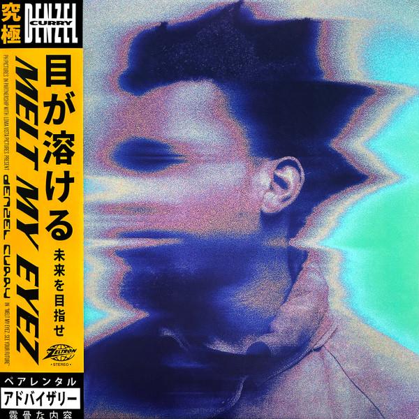 Melt My Eyez See Your Future - Denzel Curry