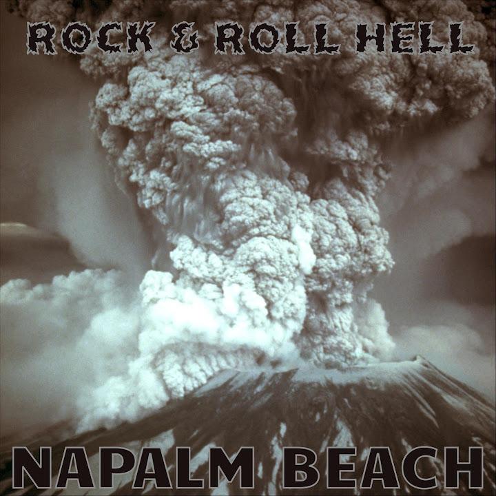 Rock & Roll Hell - Napalm Beach