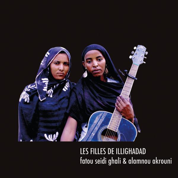 Les Filles De Illighadad - Fatou Seidi Ghali