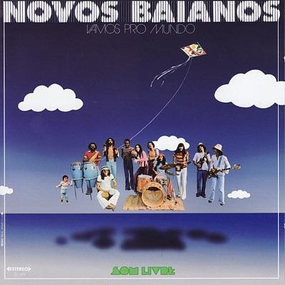 Vamos pro mundo - Novos Bahianos