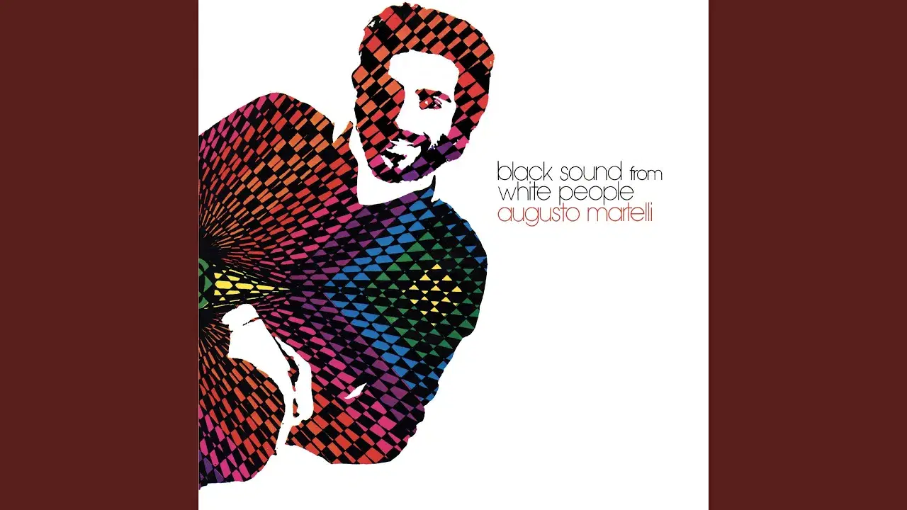 Black Sounds From White People - Augusto Marteli