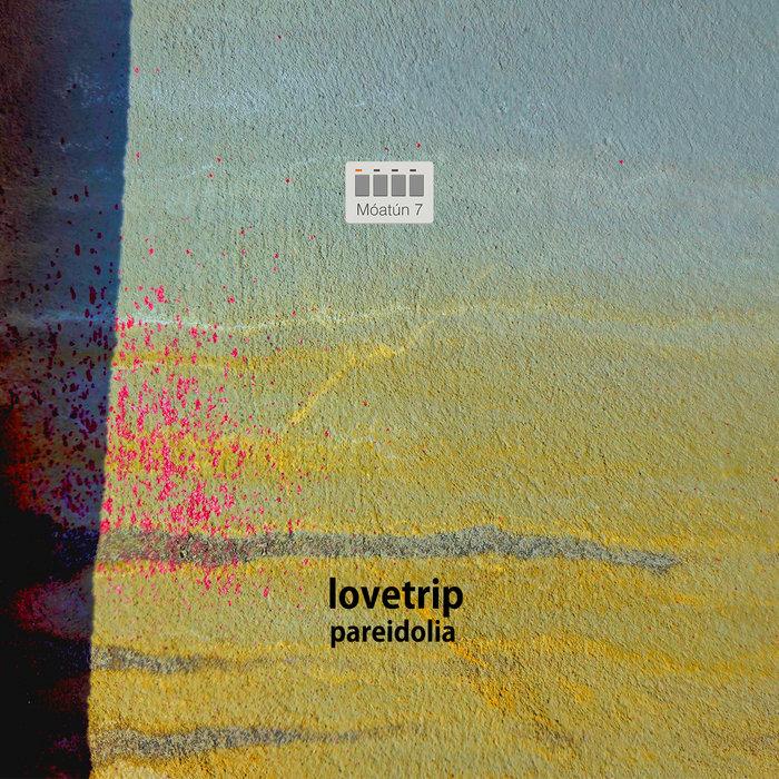 Pareidolia - Lovetrip