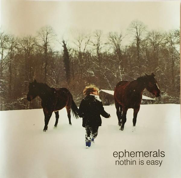 Nothin Is Easy - Ephemerals