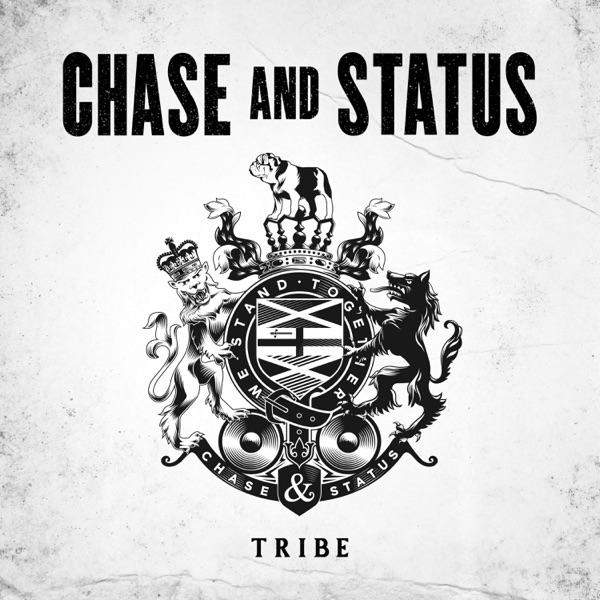Tribe - Chase & Status