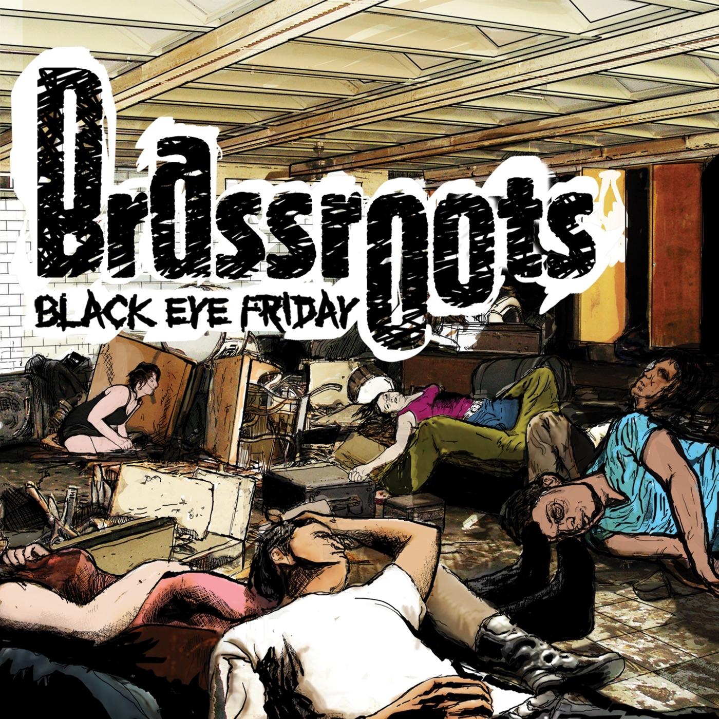 Black Eye Friday - Brassroots
