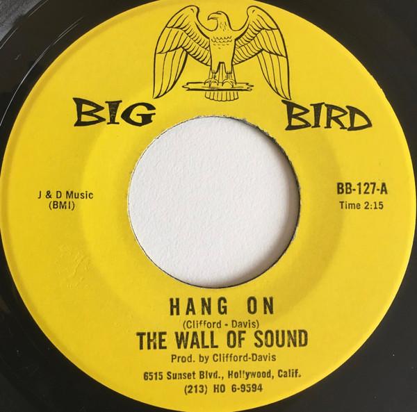 Hang On - The Wall Of Sound