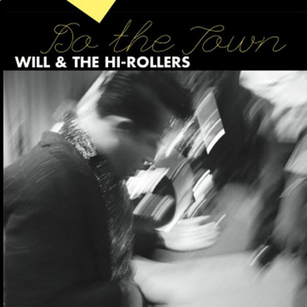 Do The Town - Will & the Hi-Rollers