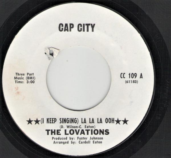 (I Keep Singing) La La La Ooh / Heaven Told Me So - The Lovations