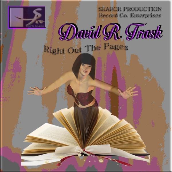  - David R. Trask