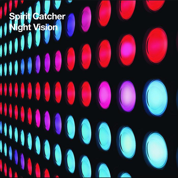 Night Vision - Spirit Catcher