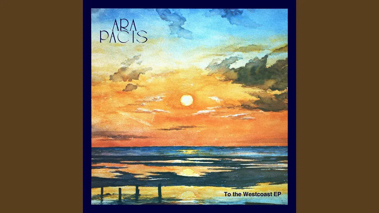 To The Westcoast / My Fate - Ara Pacis