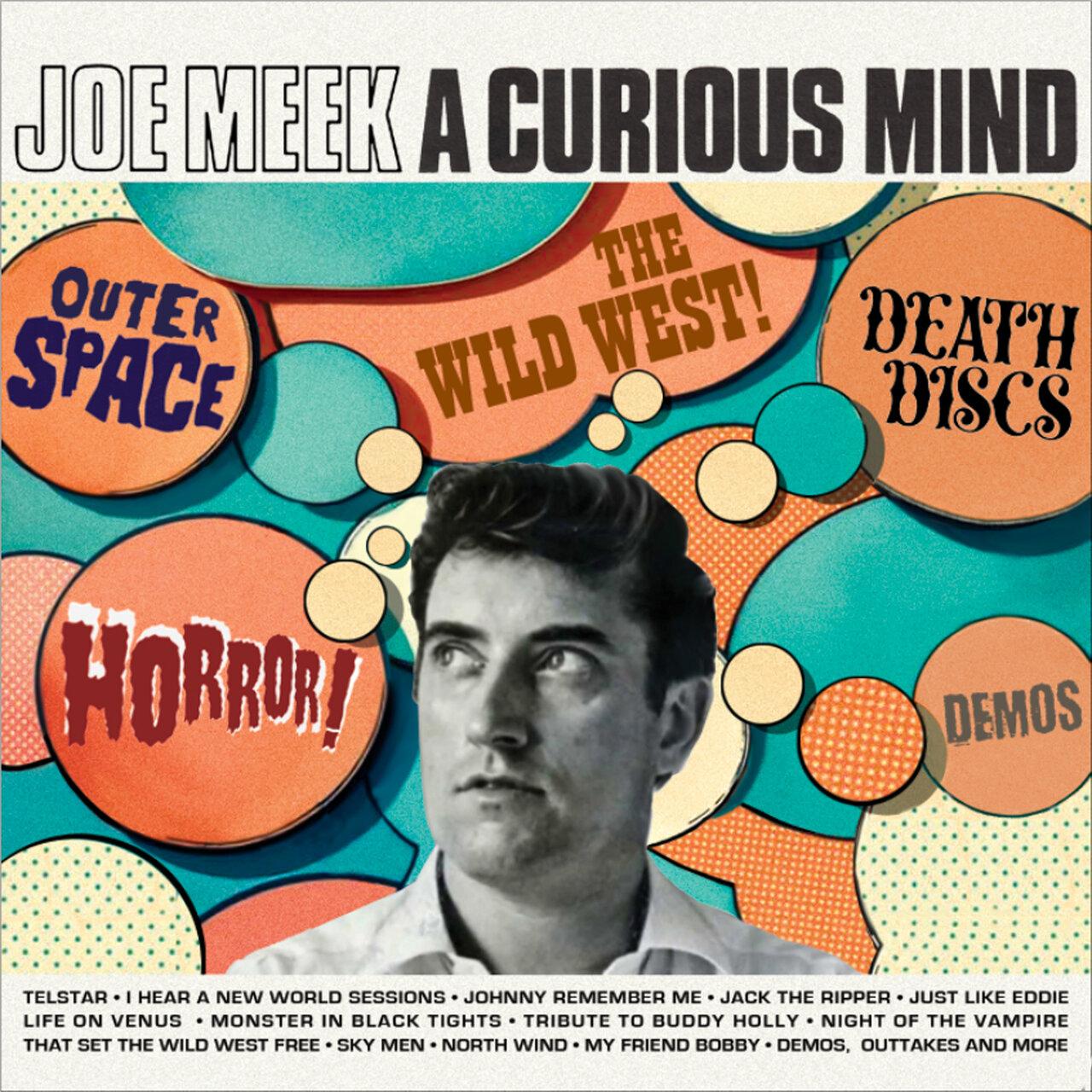 Joe Meek: A Curious Mind - Joe Meek
