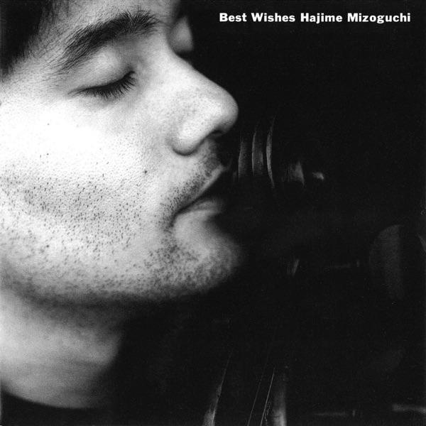 Best Wishes - Mizoguchi Hajime