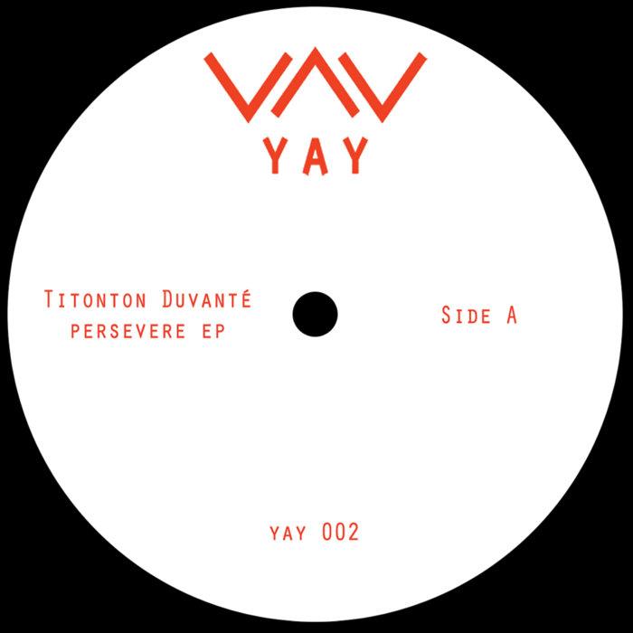 Persevere EP - Titonton Duvante