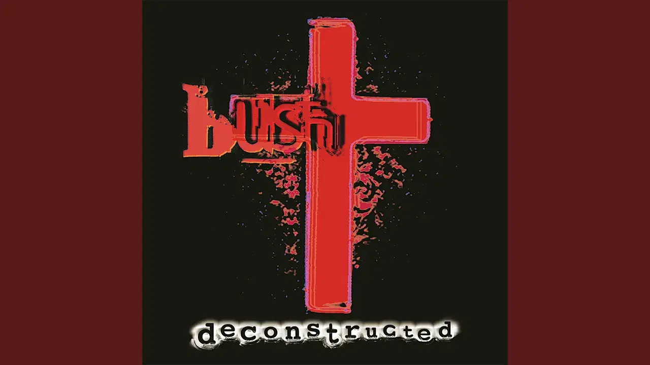 Deconstructed (Remastered) - Bush